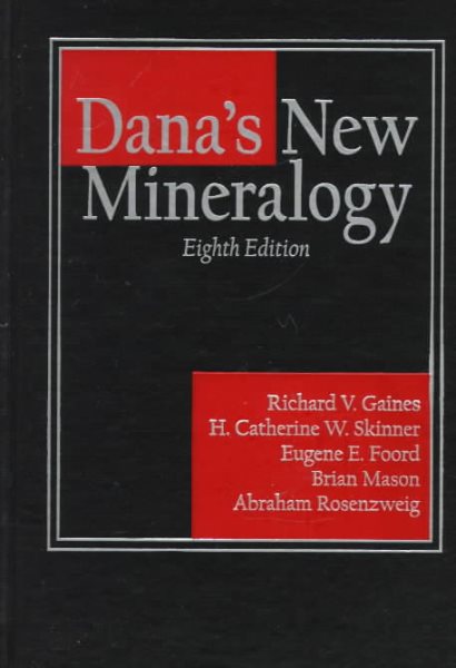 Dana's New Mineralogy: The System of Mineralogy of James Dwight Dana and Edward Salisbury Dana cover