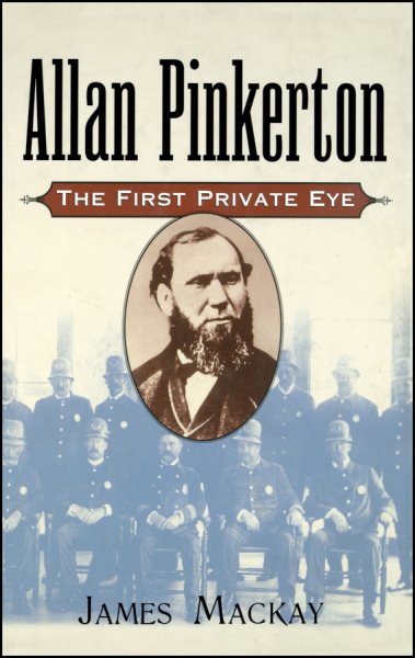 Allan Pinkerton: The First Private Eye cover