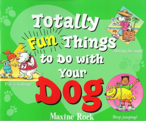 Totally Fun Things to Do with Your Dog (Play with Your Pet) cover