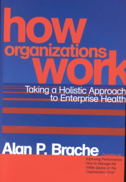 How Organizations Work: Taking a Holistic Approach to Enterprise Health cover