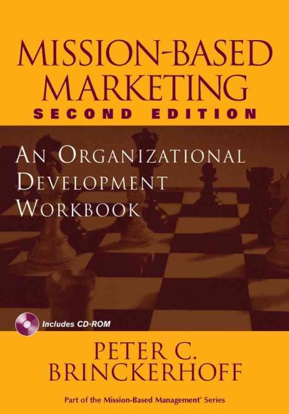 Mission-Based Marketing: An Organizational Development Workbook