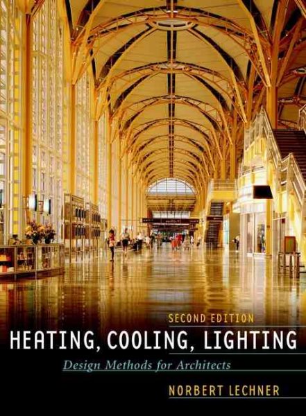 Heating, Cooling, Lighting: Design Methods for Architects cover