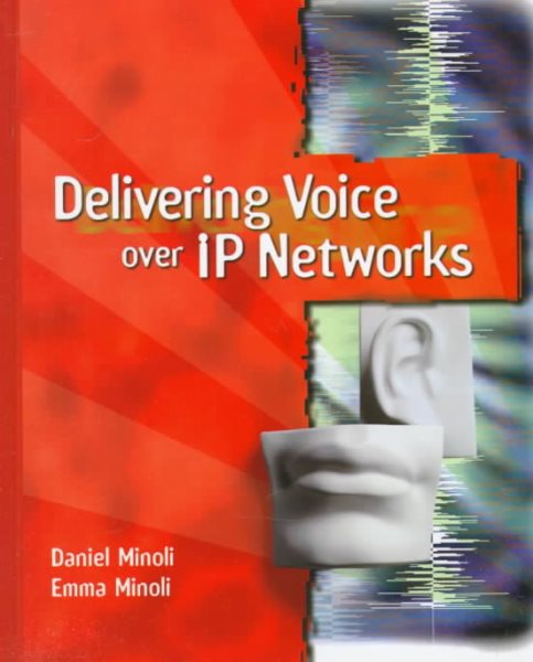 Delivering Voice over IP Networks cover