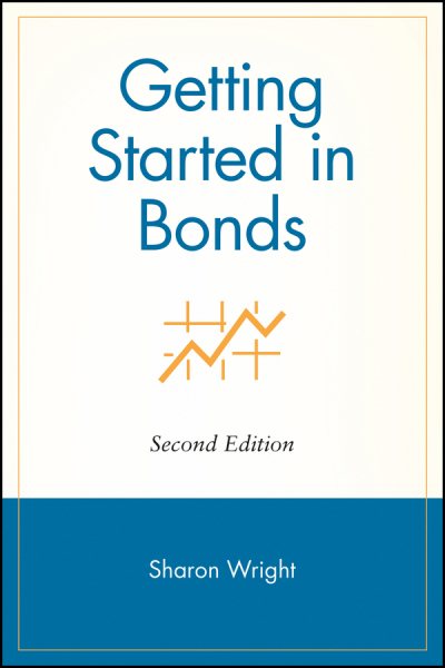 Getting Started in Bonds, Second Edition cover