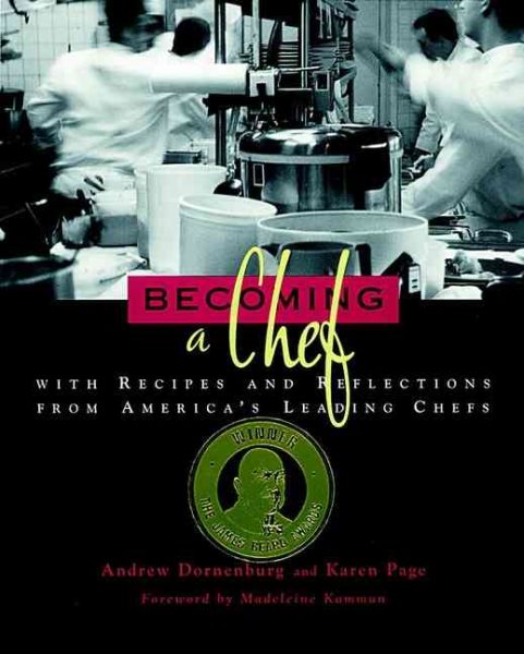 Becoming a Chef: With Recipes and Reflections from America's Leading Chefs cover