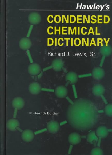 Hawley's Condensed Chemical Dictionary, 13th Edition cover