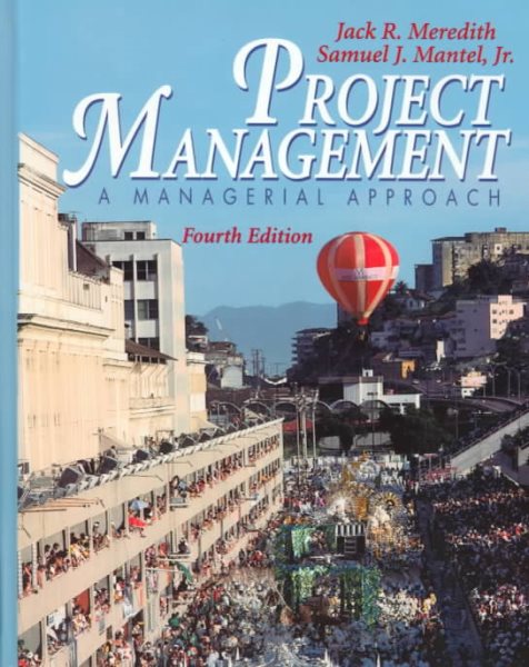 Project Management: A Managerial Approach, 4th Edition cover