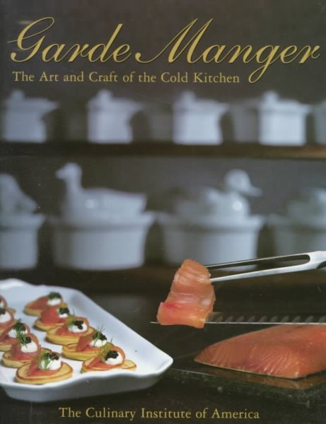Garde Manger: The Art and Craft of the Cold Kitchen cover