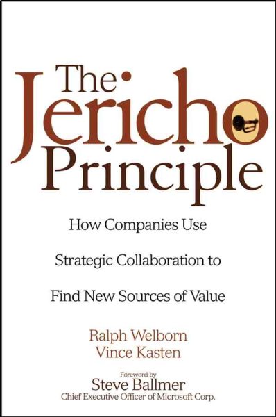 The Jericho Principle: How Companies Use Strategic Collaboration to Find New Sources of Value cover