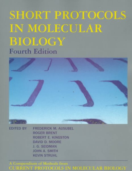 Short Protocols in Molecular Biology, 4th Edition