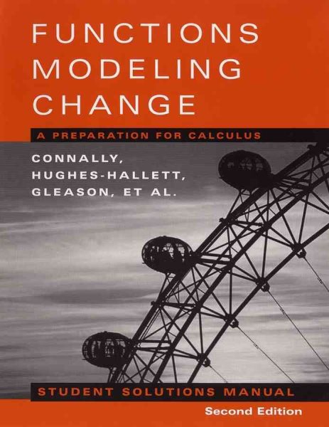 Student Solutions Manual to accompany Functions Modeling Change, 2nd Edition cover
