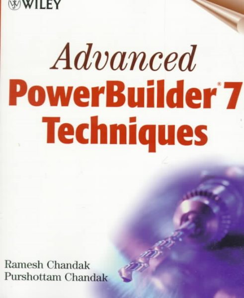 Advanced PowerBuilder(r) 7 Techniques