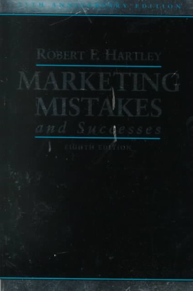 Marketing Mistakes and Successes (25th Anniversary Edition) 8th Edition
