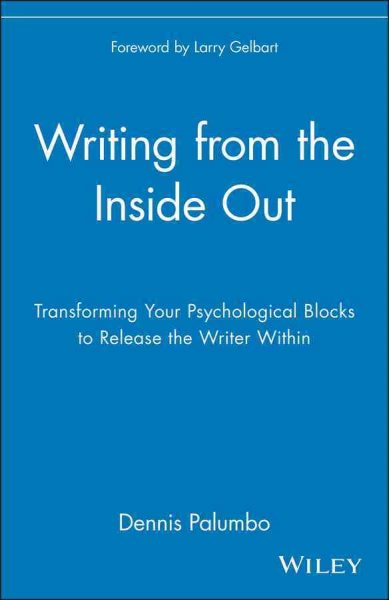 Writing from the Inside Out: Transforming Your Psychological Blocks to Release the Writer Within cover