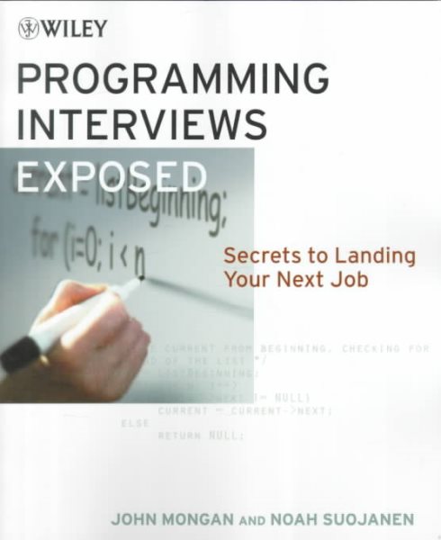 Programming Interviews Exposed: Secrets to Landing Your Next Job cover