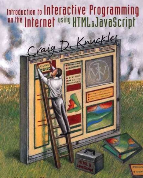 Introduction to Interactive Programming on the Internet: Using HTML and JavaScript cover
