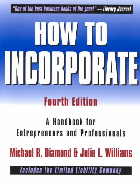 How to Incorporate : A Handbook for Entrepreneurs and Professionals (How to Incorporate) 4th Edition cover