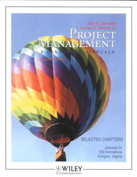 Project Management - A Managerial Approach - Selected Chapters - 4th Edition