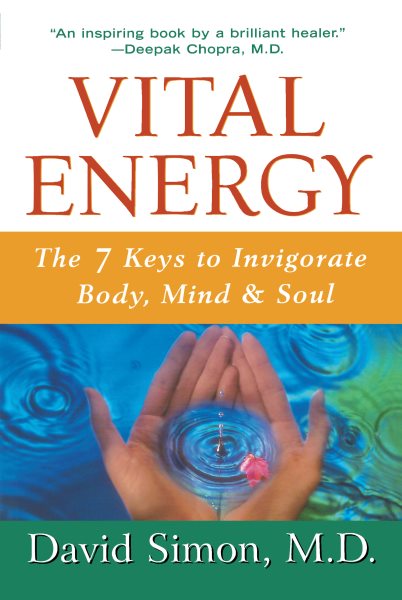 Vital Energy: The 7 Keys to Invigorate Body, Mind, and Soul cover