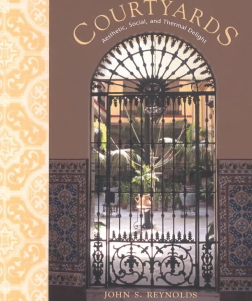 Courtyards: Aesthetic, Social, and Thermal Delight cover