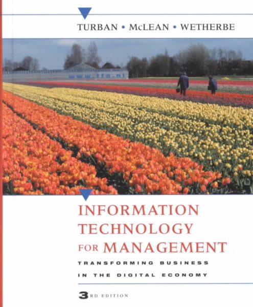 Information Technology for Management - Transforming Business in the Digital Economy 3rd Edition