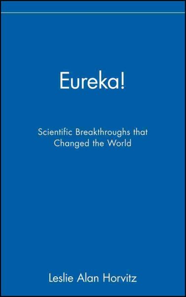 Eureka!: Scientific Breakthroughs that Changed the World cover