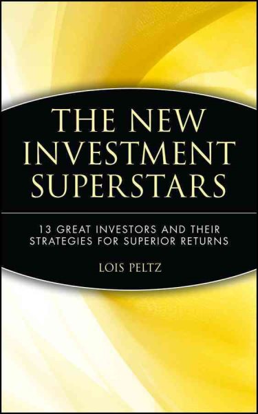 The New Investment Superstars: 13 Great Investors and Their Strategies for Superior Returns cover