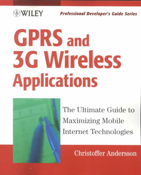 GPRS and 3G Wireless Applications: Professional Developer's Guide cover