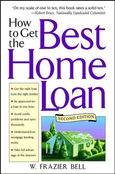 How to Get the Best Home Loan, 2nd Edition cover