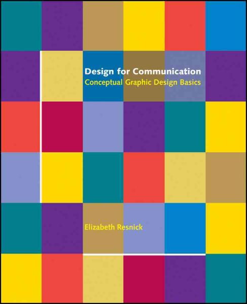 Design for Communication: Conceptual Graphic Design Basics cover
