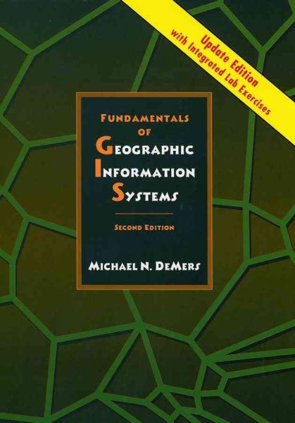 Fundamentals of Geographic Information Systems, 2nd Edition Update with Integrated Lab Exercises cover