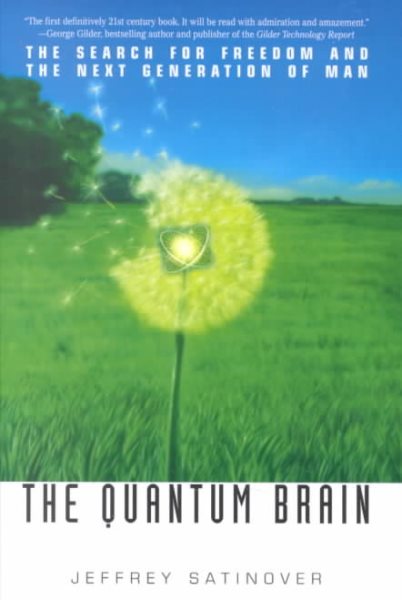 The Quantum Brain: The Search for Freedom and the Next Generation of Man cover