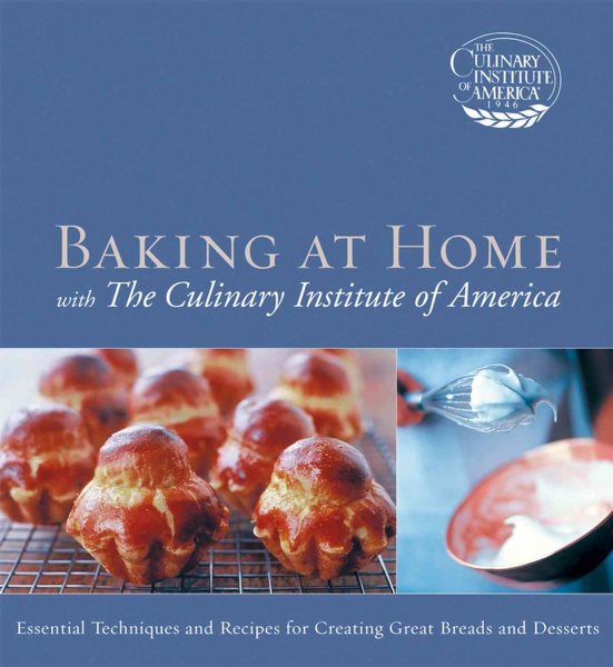 Baking at Home with The Culinary Institute of America cover