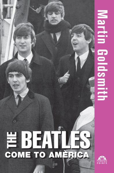 The Beatles Come to America (Turning Points (11)) cover