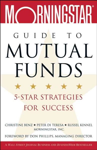 The Morningstar Guide to Mutual Funds: 5-Star Strategies for Success cover