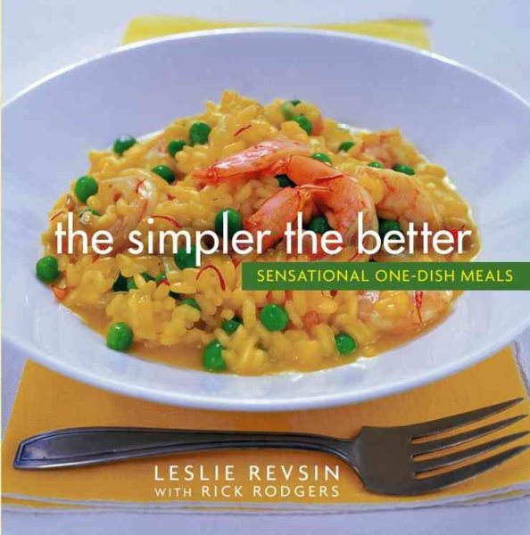 The Simpler the Better : Sensational One-Dish Meals cover