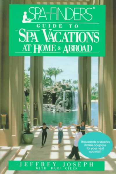 SPA-Finders? Guide to Spa Vacations: At Home and Abroad cover