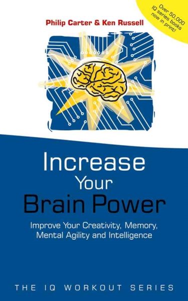 Increase Your Brainpower: Improve your creativity, memory, mental agility and intelligence cover