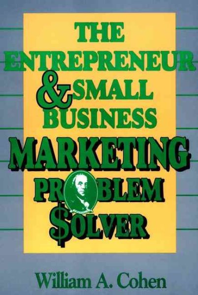 The Entrepreneur and Small Business Marketing Problem Solver cover