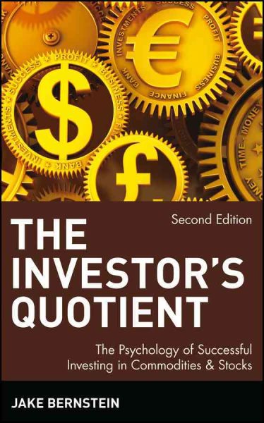The Investor's Quotient: The Psychology of Successful Investing in Commodities and Stocks, 2nd Edition cover