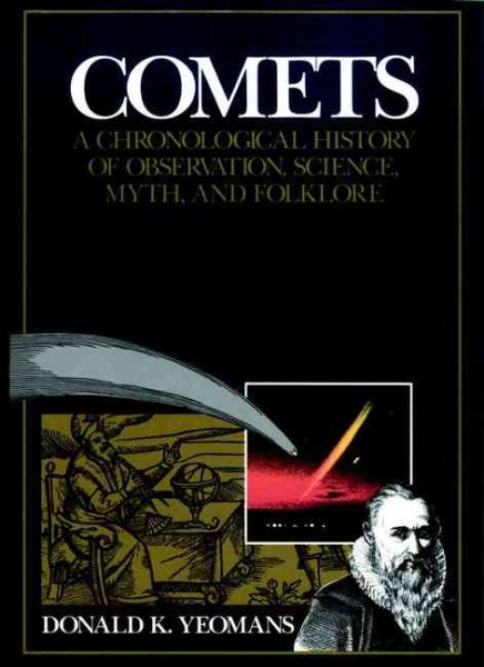 Comets: A Chronological History of Observation, Science, Myth, and Folklore cover