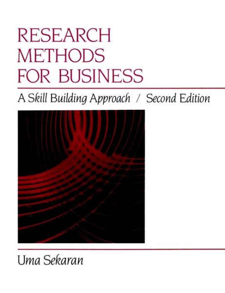 Research Methods for Business: A Skill-Building Approach, 2nd Edition