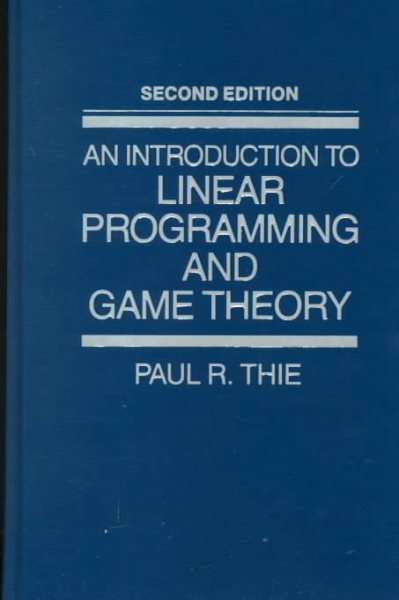 An Introduction to Linear Programming and Game Theory cover