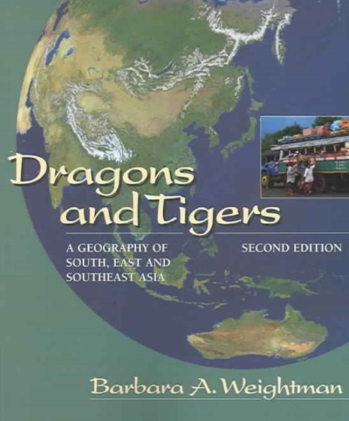 Dragons and Tigers: A Geography of South, East, and Southeast Asia cover