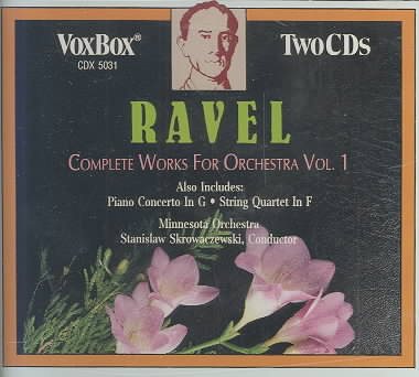 Ravel: Complete Works For Orchestra, Vol. 1 cover