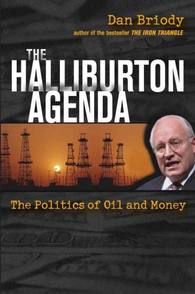 The Halliburton Agenda: The Politics of Oil and Money cover