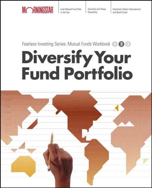 Diversify Your Mutual Fund Portfolio : Morningstar Mutual Fund Investing Workbook, Level 2 cover