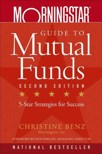 Morningstar Guide to Mutual Funds: Five-Star Strategies for Success cover