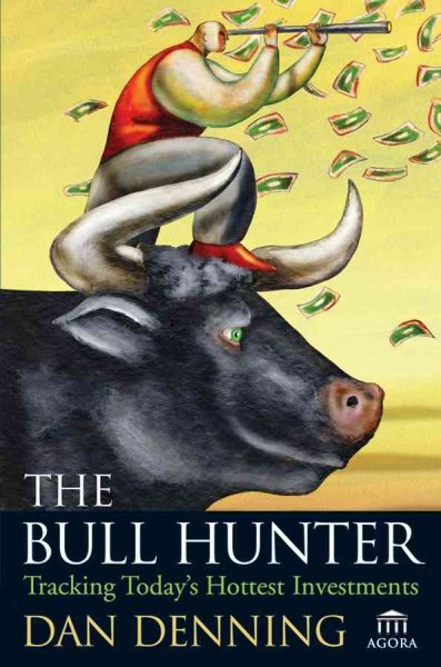 The Bull Hunter: Tracking Today's Hottest Investments cover