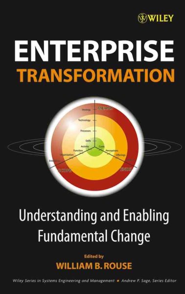 Enterprise Transformation: Understanding and Enabling Fundamental Change cover
